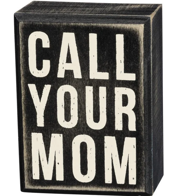 Wood Sign - Call Your Mom